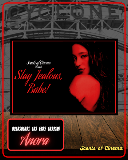 STAY JEALOUS, BABE!