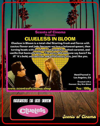 CLUELESS IN BLOOM - 7oz | Inspired by the film, Clueless (1995)