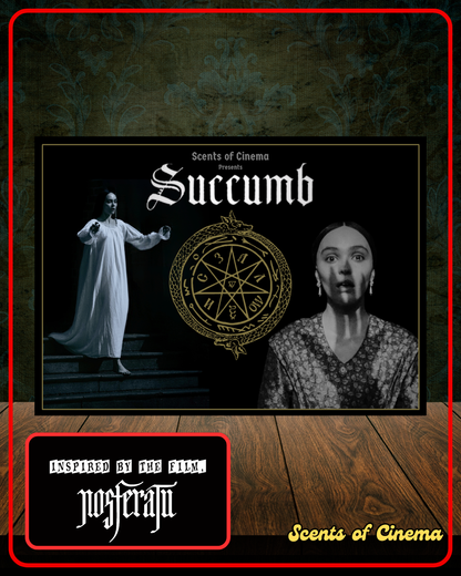SUCCUMB - 7oz | Inspired by the film, NOSFERATU (2024)