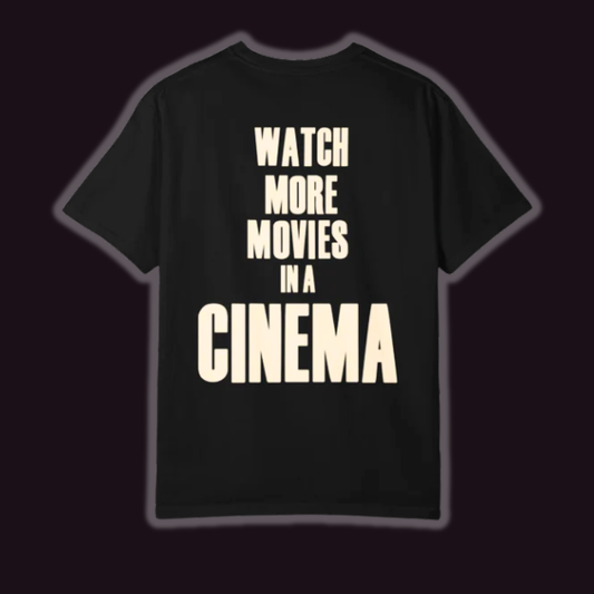 WATCH MORE MOVIES IN A CINEMA TEE